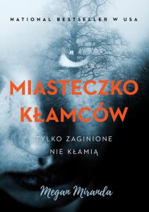 Recenzja książki Miasteczko kłamców Miasteczko kłamców - sprawdź na TaniaKsiazka.pl