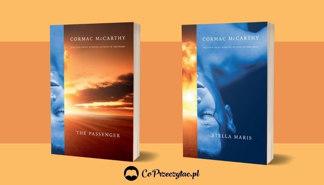 Dwie nowe powieści Cormaca McCarthy'ego Szukaj na TaniaKsiazka.pl >>