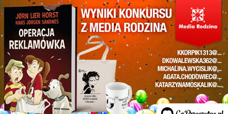 Wyniki konkursu z Media Rodzina
