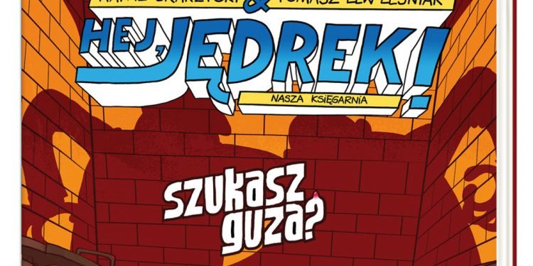 Hej, Jędrek! Szukasz Guza? - kup na TaniaKsiazka.pl