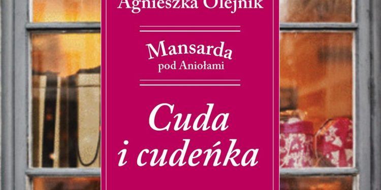 Nowa książka Agnieszki Olejnik - Cuda i cudeńka - kup na TaniaKsiazka.pl