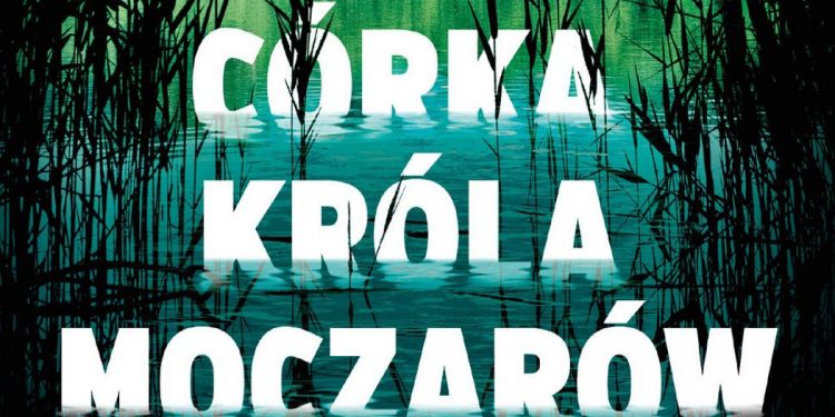 Córka Króla Moczarów - sprawdź na TaniaKsiazka.pl