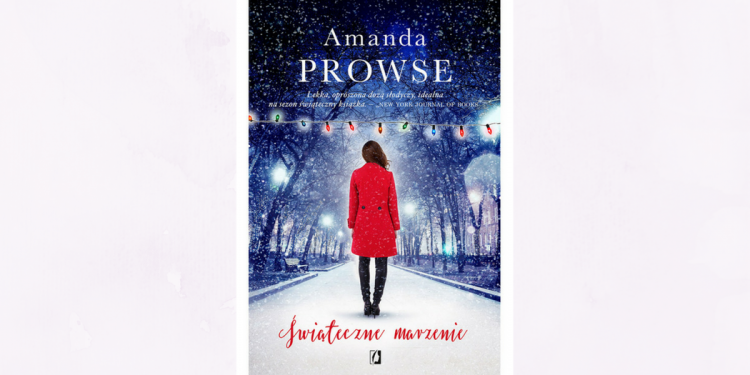 "Świąteczne marzenie" – Amanda Prowse