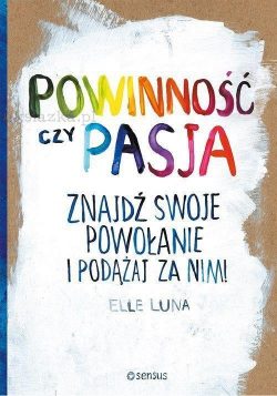 Powinność czy pasja recenzja - zobacz na TaniaKsiazka.pl!