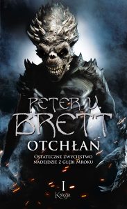 Nowa książka od Petera V. Bretta. Otchłań - zobacz na TaniaKsiazka.pl
