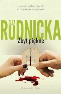 7 gorących zapowiedzi na luty 2018 od Wydawnictwa Prószyński. Zbyt piękne - kup na TaniaKsiazka.pl