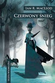 Ian R. MacLeod powraca z nową powieścią. Czerwony śnieg - zobacz na TaniaKsiazka.pl