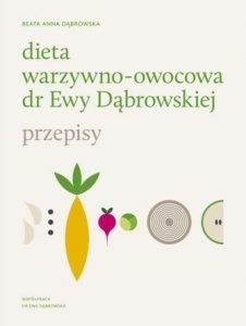 Dieta warzywno-owocowa dr Ewy Dąbrowskiej - kup na TaniaKsiazka.pl