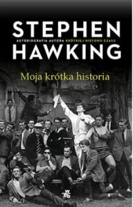 Autobiografia Stephena Hawkinga. Moja krótka historia - sprawdź na TaniaKsiazka.pl