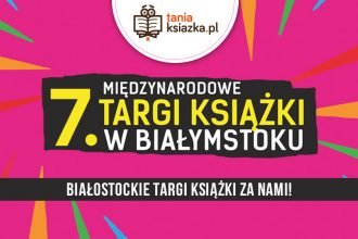 Białostockie Targi Książki za nami!