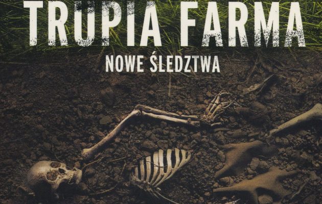 Trupia Farma. Nowe śledztwa - kup na TaniaKsiazka.pl