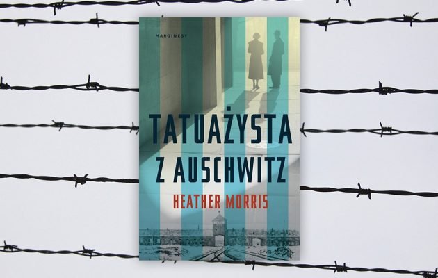 Tatuażysta z Auschwitz - recenzja wstrząsającej historii - kup książkę na www.taniaksiazka.pl