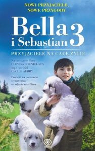 Bella i Sebastian 3 Przyjaciele na całe życie w TaniaKsiążka.pl