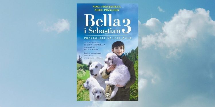 Bella i Sebastian 3 Przyjaciele na całe życie w TaniaKsiążka.pl