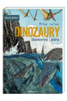 Polecamy książki o dinozaurach dla dzieci. Dinozaury. Skamieliny i pióra w TaniaKsiążka.pl