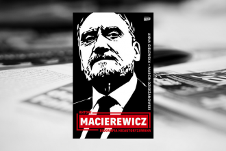 Antoni Macierewicz. Biografia nieautoryzowana