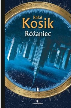 Nagroda Zajdla 2018. Różaniec Rafał Kosik. Sprawdź w TaniaKsiazka.pl