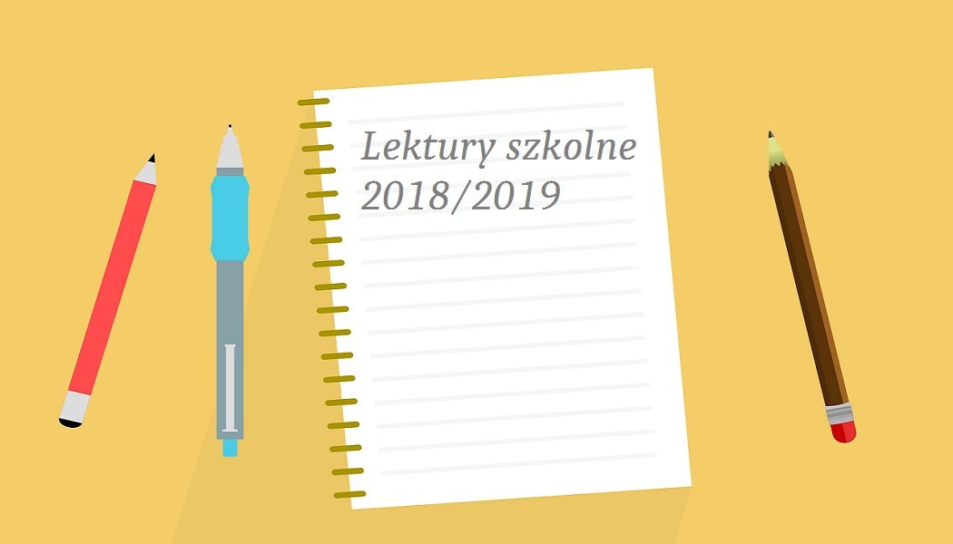 Lektury szkolne 2018/2019. Sprawdź w TaniaKsiazka.pl >>