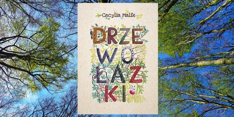 Drzewołazki. Recenzja książki Cecyli Malik. Sprawdź książkę w TaniaKsiazka.pl