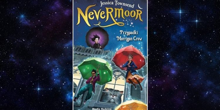 Recenzja książki Nevermoor. Przypadki Morrigan Crow. Sprawdź w TaniaKsiazka.pl >>