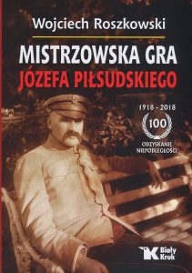 Mistrzowska gra Józefa Piłsudskiego - kup na TaniaKsiazka.pl