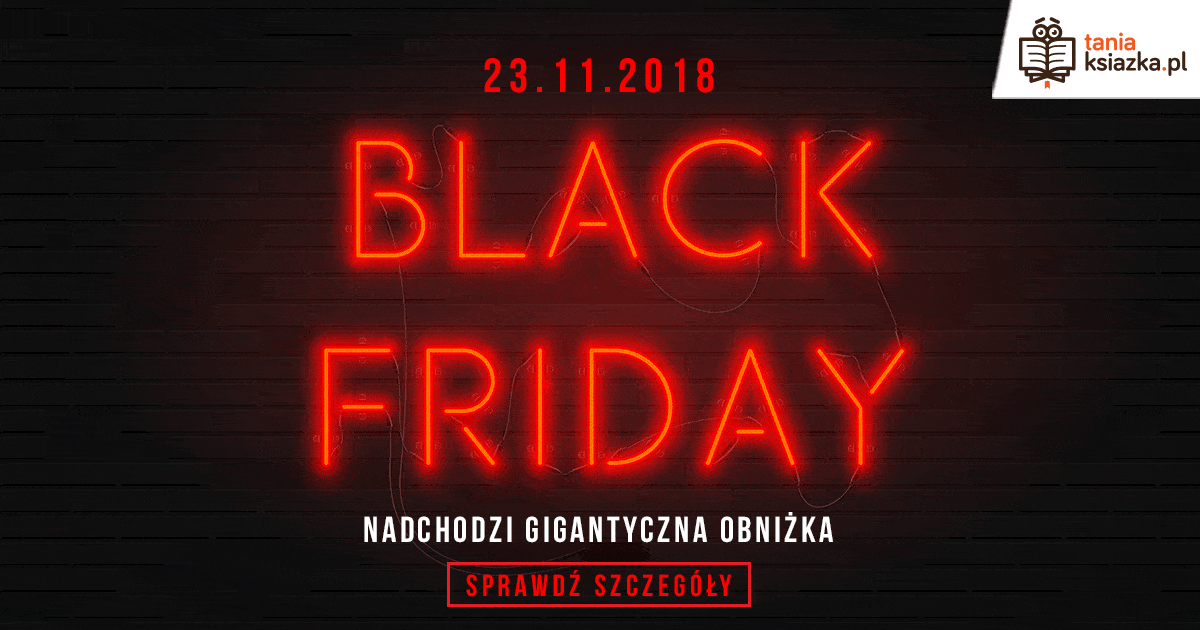 Już dziś Black Friday - złap tanie książki w TaniaKsiazka.pl