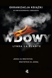 Ekranizacja powieści Wdowy Lyndy La Plante w kinach. Kup książkę w TaniaKsiazka.pl >>