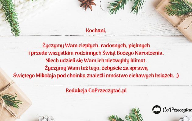 Wspaniałych Świąt życzy redakcja CoPrzeczytać.pl