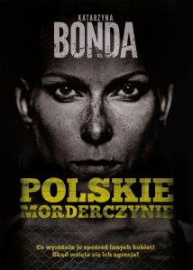 Polskie morderczynie - zobacz na TaniaKsiazka.pl