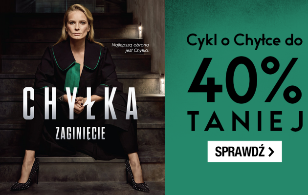 Cykl o Chyłce w super cenie w TaniaKsiazka.pl. Sprawdź >>
