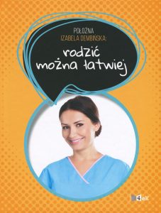 Rodzić można łatwiej - zobacz na TaniaKsiazka.pl