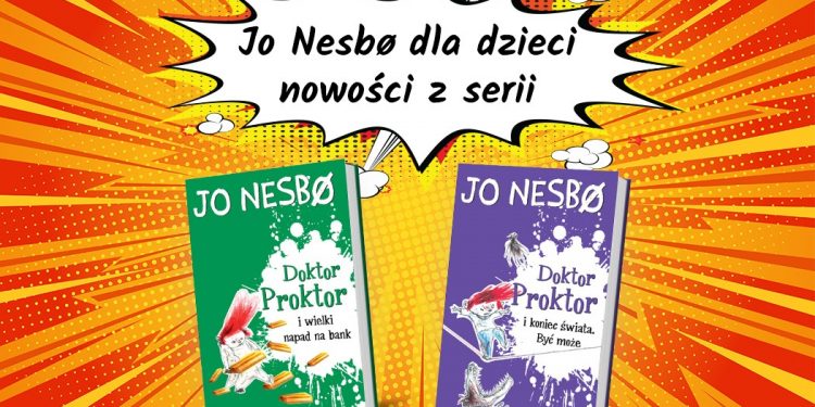 Nowe książki Jo Nesbo dla dzieci z serii Doktor Proktor - sprawdź w TaniaKsiazka.pl >>