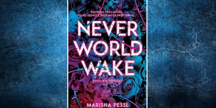Neverworld Wake - recenzja książki