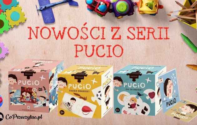 Seria Pucio - nowe książki i puzzle do nauki mówienia