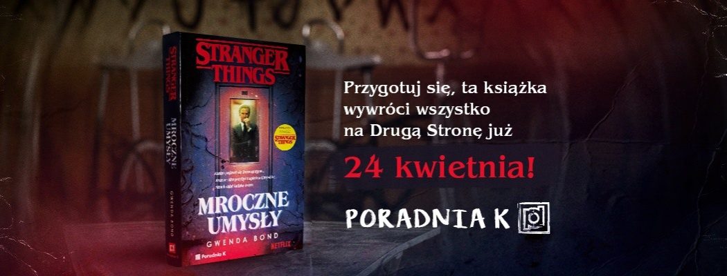 Powieściowy prequel Stranger Things. Kup w TaniaKsiazka.pl >>