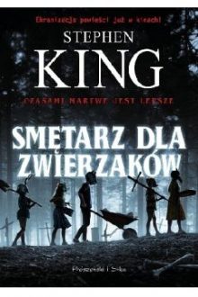 Smętarz dla zwierzaków - książkę znajsziesz w TaniaKsiazka.pl