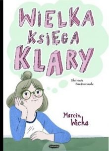 Wileka księga Klary. Sprawdź w TaniaKsiazka.pl