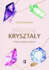 Magiczne kryształy - zobacz na TaniaKsiazka.pl