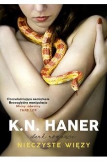 Nieczyste więzy - pierwszy thriller K N Haner!