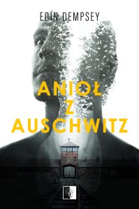 Anioł z Auschwitz - książkę kupisz na www.taniaksiazka.pl >>