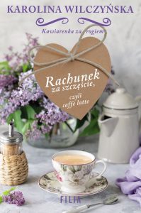 Rachunek za szczęście, czyli caffe latte - kup na TaniaKsiazka.pl