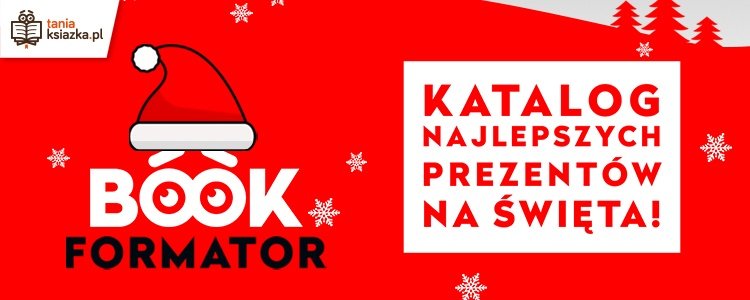 Świąteczny BookFormator od TaniaKsiazka.pl >>