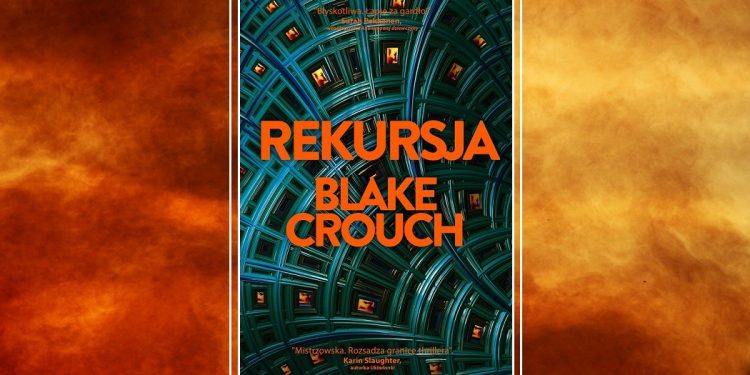 Rekursja - genialny thriller science-fiction. Sprawdź w TaniaKsiazka.pl