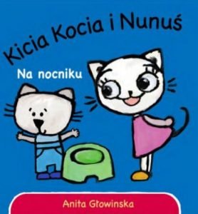 Kicia Kocia i Nunuś. Na nocniku - kup na TaniaKsiazka.pl