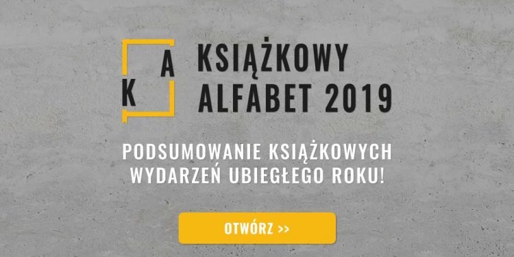 Książkowy alfabet, czyli TaniaKsiazka.pl podsumowuje 2019 rok