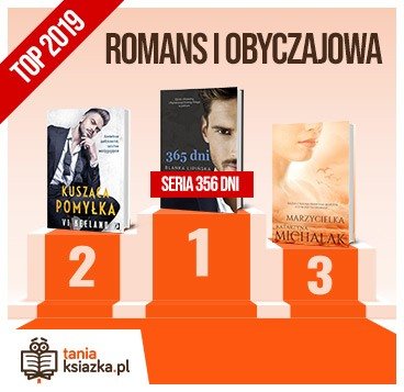 Książkowe bestsellery 2019 roku - romans i obyczajowa