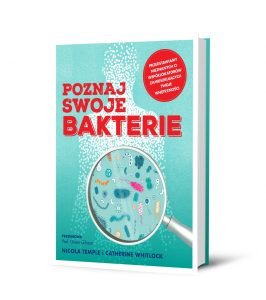 Poznaj swoje bakterie – książkę znajdziesz na TaniaKsiazka.pl