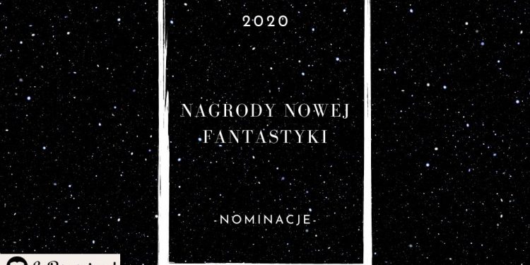 Nominacje do Nagród Nowej Fantastyki 2020