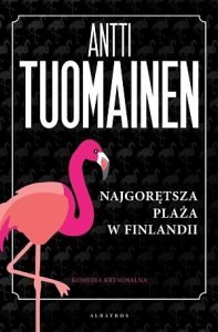 Najgorętsza plaża w Finlandii - kup na TaniaKsiazka.pl