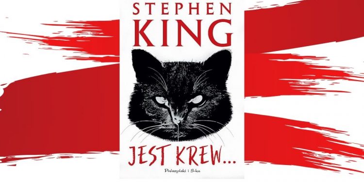 Jest krew... nowe opowiadania Stephena Kinga już w tym miesiącu!